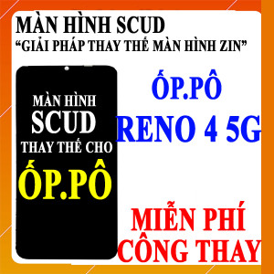 Màn hình Scud cho Oppo Reno 4 5G